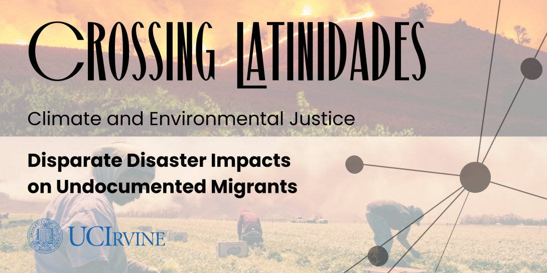 Branding Banner of Crossing Latinidades: Disparate Disaster Impacts on Undocumented Migrants Project