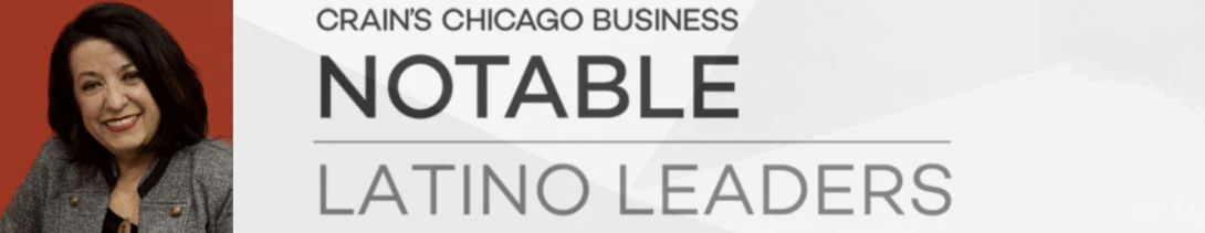 Banner of Teresa Cordova picked as notable Latino Leaders by Crain's Chicago Business