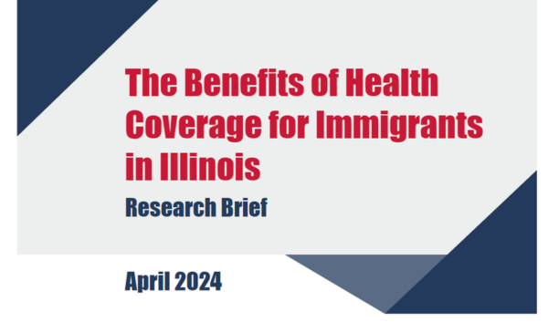 Cover of the research brief titled “The Benefits of Health Coverage for Immigrants in Illinois.” The design features red title text on a light gray background with blue geometric shapes in the corners. Below the title, the words “Research Brief” appear, followed by the date “April 2024.”