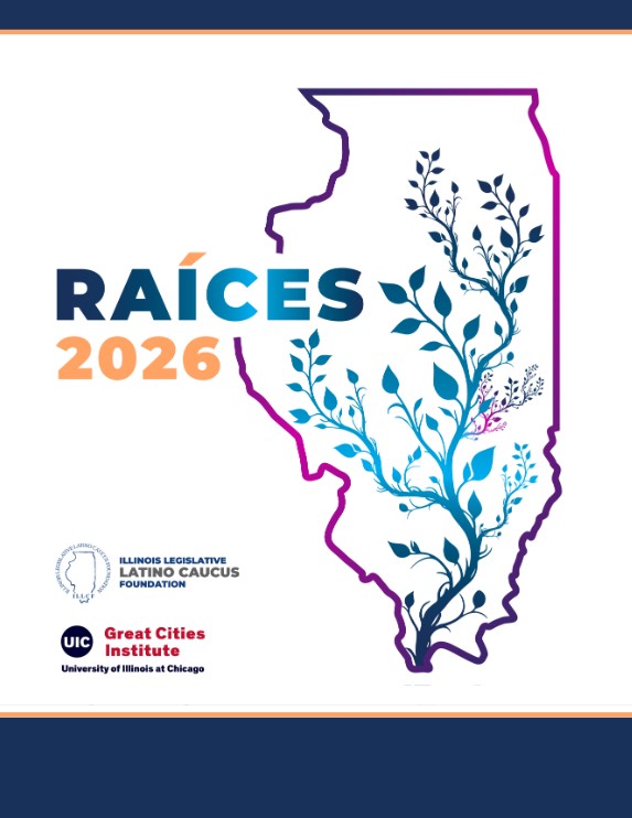 “RAICES 2026 logo featuring an outline of the state of Illinois with blue floral vines growing upward inside the shape. The text ‘RAICES 2026’ appears to the left in bold blue and orange lettering. Below are the logos for the Latino Caucus Foundation and the UIC Great Cities Institute.”