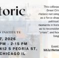 Thumbnail flyer for “Rhetoric Day” at the Great Cities Institute with event details—May 7, 2026, 12:30–2:15 PM, 412 S. Peoria St, Chicago—plus a brief description of rhetoric’s role in shaping identity, law, and political life, and an RSVP link with QR code.
