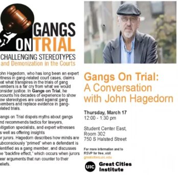 Promotional flyer for Gangs On Trial: A Conversation with John Hagedorn featuring his book cover, portrait, and University of Illinois Chicago event details. 