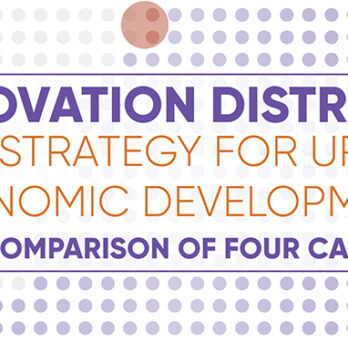Graphic title card reading “Innovation Districts as a Strategy for Urban Economic Development: A Comparison of Four Cases.” 