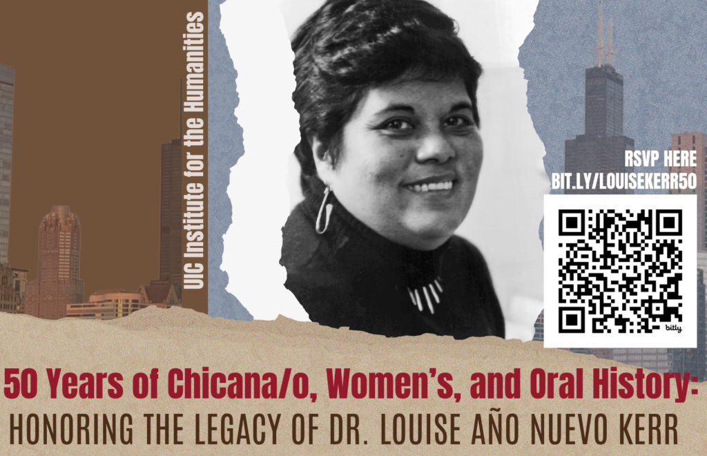 Flyer banner honoring Dr. Louise Año Nuevo Kerr and 50 years of Chicana/o, women’s, and oral history, featuring her portrait and an RSVP QR code.