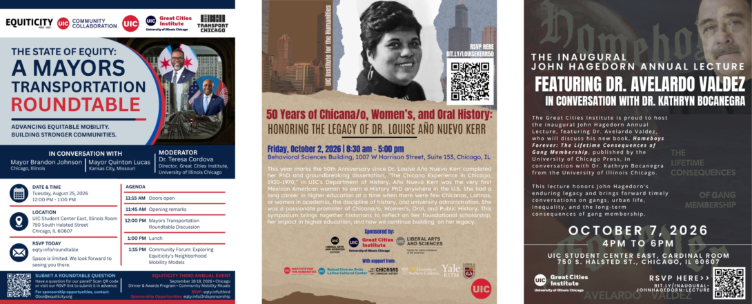Three event flyers displayed side by side: The State of Equity: A Mayors Transportation Roundtable; Honoring the Legacy of Dr. Louise Año Nuevo Kerr: 50 Years of Chicana/o, Women’s, and Oral History; and the Inaugural John Hagedorn Annual Lecture featuring Dr. Avelardo Valdez in conversation with Dr. Kathryn Bocanegra.