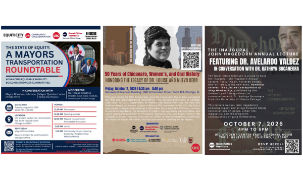 Three event flyers displayed side by side: The State of Equity: A Mayors Transportation Roundtable; Honoring the Legacy of Dr. Louise Año Nuevo Kerr: 50 Years of Chicana/o, Women’s, and Oral History; and the Inaugural John Hagedorn Annual Lecture featuring Dr. Avelardo Valdez in conversation with Dr. Kathryn Bocanegra.