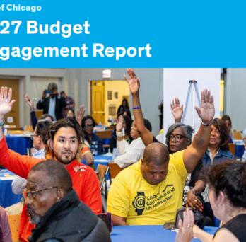 Cover of the City of Chicago’s 2027 Budget Engagement Report, featuring a photograph of residents participating in a community budget discussion. Several attendees raise their hands while seated around tables. A blue banner at the top displays the report title in white text.